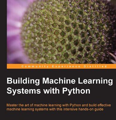 خرید و دانلود نسخه کامل کتاب Building Machine Learning Systems with Python