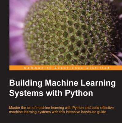 خرید و دانلود نسخه کامل کتاب Building Machine Learning Systems with Python
