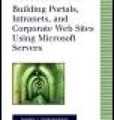خرید و دانلود نسخه کامل کتاب Building Portals, Intranets, and Corporate Web Sites Using Microsoft Servers