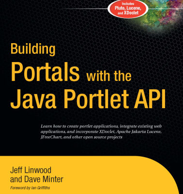خرید و دانلود نسخه کامل کتاب Building Portals with the Java Portlet API (Expert’s Voice) (v. 2)