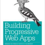 خرید و دانلود نسخه کامل کتاب Building Progressive Web Apps