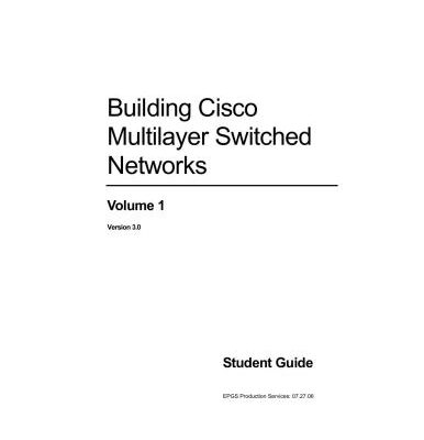 خرید و دانلود نسخه کامل کتاب Building Scalable Cisco Internetworks. Volume 1. Student Guide