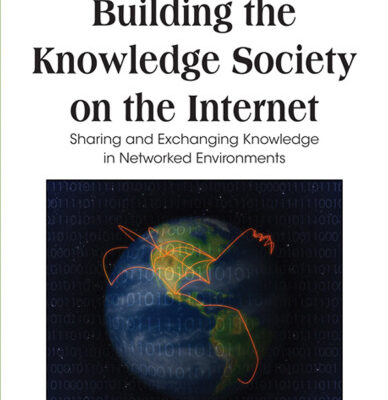 خرید و دانلود نسخه کامل کتاب Building the Knowledge Society on the Internet: Sharing and Exchanging Knowledge in Networked Environments (Premier Reference Source)