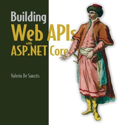 خرید و دانلود نسخه کامل کتاب Building Web APIs with ASP.NET Core