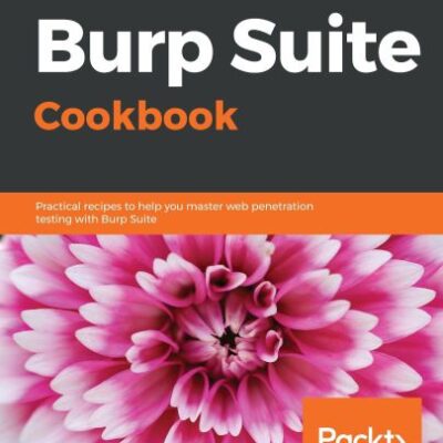 خرید و دانلود نسخه کامل کتاب Burp Suite Cookbook