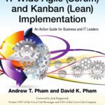 خرید و دانلود نسخه کامل کتاب Business-Driven IT-Wide Agile (scrum) and Kanban (Lean) Implementation: An Action Guide for Business and IT Leaders