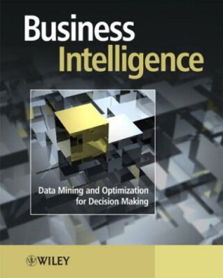 خرید و دانلود نسخه کامل کتاب Business Intelligence: Data Mining and Optimization for Decision Making