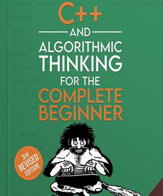 خرید و دانلود نسخه کامل کتاب C++ and Algorithmic Thinking for the Complete Beginner Third Edition