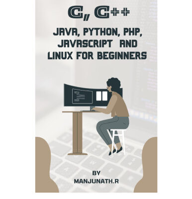 خرید و دانلود نسخه کامل کتاب C, C++, Java, Python, PHP, JavaScript and Linux for Beginners