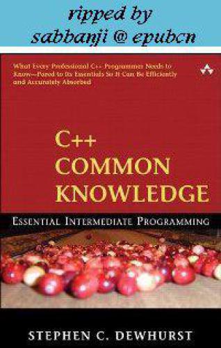 خرید و دانلود نسخه کامل کتاب C++ Common Knowledge Essential Intermediate Programming_6879540e09660.jpeg خرید و دانلود نسخه کامل کتاب C++ Common Knowledge Essential Intermediate Programming