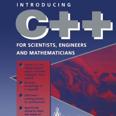 خرید و دانلود نسخه کامل کتاب C++ for Scientists, Engineers and Mathematicians