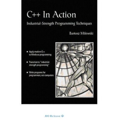 خرید و دانلود نسخه کامل کتاب C++ In Action: Industrial Strength Programming Techniques (With CD-ROM)