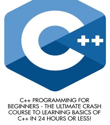خرید و دانلود نسخه کامل کتاب C++ Programming for Beginners – the Ultimate Crash Course to Learning Basics of C++ in 24 Hours Or Less!