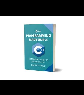 خرید و دانلود نسخه کامل کتاب C++ Programming Made Simple: A Beginner’s Guide to Programming