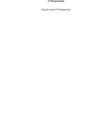 خرید و دانلود نسخه کامل کتاب C# Programming: Quickly Learn C# Programming