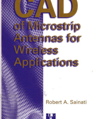 خرید و دانلود نسخه کامل کتاب CAD of Microstrip Antennas for Wireless Applications
