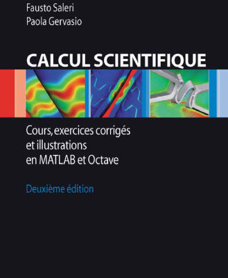 خرید و دانلود نسخه کامل کتاب Calcul Scientifique: Cours, exercices corrigés et illustrations en MATLAB et Octave