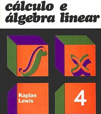 خرید و دانلود نسخه کامل کتاب Cálculo e Álgebra Linear: Cálculos com mais de uma Variável – Equações Diferenciais