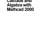 خرید و دانلود نسخه کامل کتاب Calculus and Algebra with Mathcad 2000