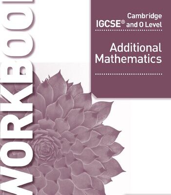 خرید و دانلود نسخه کامل کتاب Cambridge IGCSE and O Level Additional Mathematics Workbook
