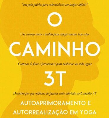 خرید و دانلود نسخه کامل کتاب Caminho 3T : Autoaprimoramento e Autorrealização Em Yoga