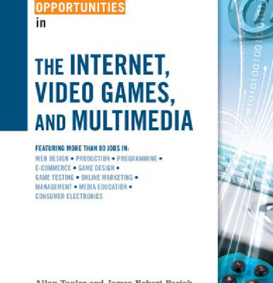 خرید و دانلود نسخه کامل کتاب Career Opportunities in the Internet, Video Games, and Multimedia