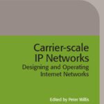 خرید و دانلود نسخه کامل کتاب Carrier Scale IP Networks: Designing and Operating Internet Networks (Bt Communications Technology Series, 1)