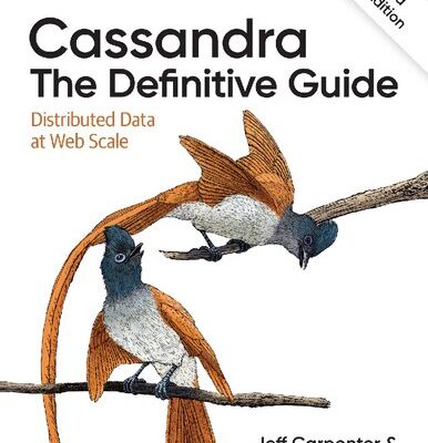 خرید و دانلود نسخه کامل کتاب Cassandra: The Definitive Guide: Distributed Data at Web Scale