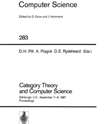 خرید و دانلود نسخه کامل کتاب Category Theory and Computer Science: Edinburgh, U.K., September 7–9, 1987 Proceedings