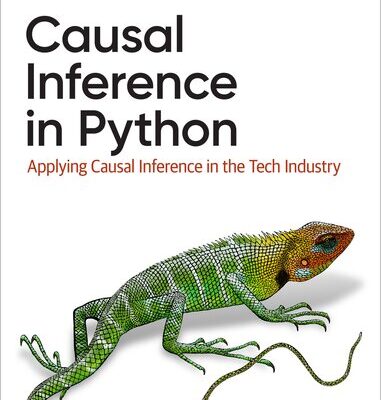 خرید و دانلود نسخه کامل کتاب Causal Inference in Python (5th Early Release))