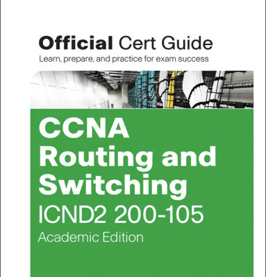 خرید و دانلود نسخه کامل کتاب CCNA Routing and Switching ICND2 200-105 Official Cert Guide, Academic Edition