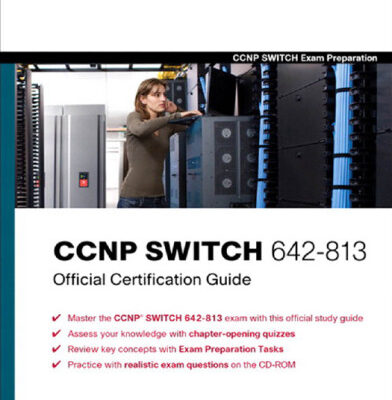 خرید و دانلود نسخه کامل کتاب CCNP SWITCH 642-813 Official Certification Guide (Exam Certification Guide)