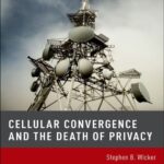 خرید و دانلود نسخه کامل کتاب Cellular Convergence and the Death of Privacy