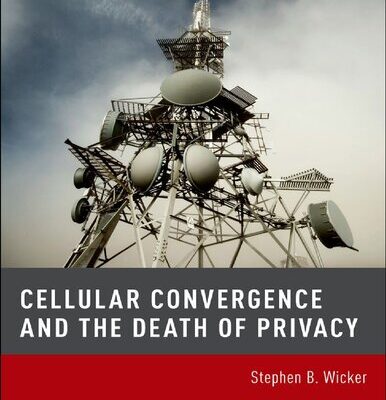 خرید و دانلود نسخه کامل کتاب Cellular Convergence and the Death of Privacy