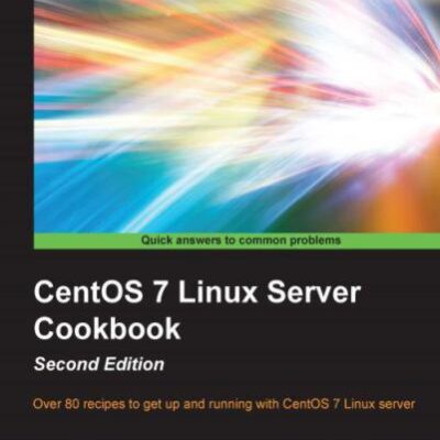 خرید و دانلود نسخه کامل کتاب CentOS 7 Linux Server Cookbook