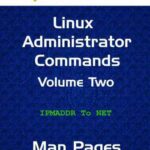 خرید و دانلود نسخه کامل کتاب CentOS Linux Administrator Commands: Man Pages Volume Two