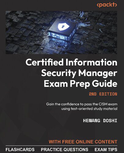 خرید و دانلود نسخه کامل کتاب Certified Information Security Manager Exam Prep Guide: Gain the Confidence to Pass the CISM Exam Using Test-Oriented Study Material, 2nd Edition_6867e796219df.jpeg خرید و دانلود نسخه کامل کتاب Certified Information Security Manager Exam Prep Guide: Gain the Confidence to Pass the CISM Exam Using Test-Oriented Study Material, 2nd Edition