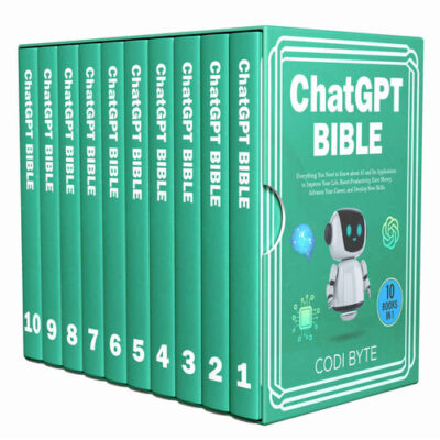 خرید و دانلود نسخه کامل کتاب Chat GPT Bible – 10 Books in 1: Everything You Need to Know about AI and Its Applications to Improve Your Life, Boost Productivity, Earn Money, Advance Your Career, and Develop New Skills.