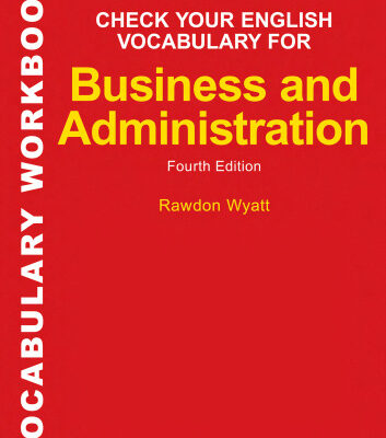 خرید و دانلود نسخه کامل کتاب Check Your English Vocabulary for Business and Administration (Check Your English Vocabulary series)