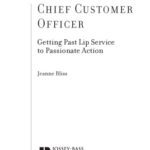 خرید و دانلود نسخه کامل کتاب Chief Customer Officer : Getting Past Lip Service to Passionate Action