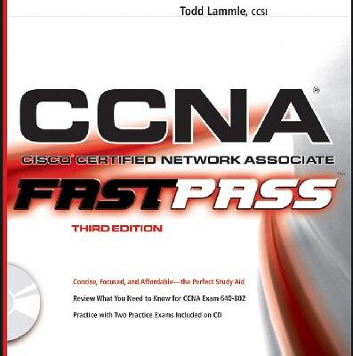 خرید و دانلود نسخه کامل کتاب Cisco Certified Network Associate Fast Pass-3rd.Edition