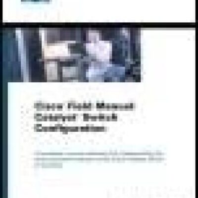 خرید و دانلود نسخه کامل کتاب Cisco Field Manual: Catalyst Switch Configuration
