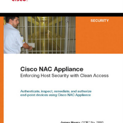 خرید و دانلود نسخه کامل کتاب Cisco NAC Appliance: Enforcing Host Security with Clean Access