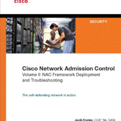 خرید و دانلود نسخه کامل کتاب Cisco Network Admission Control, Volume II: NAC Deployment and Troubleshooting