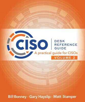 خرید و دانلود نسخه کامل کتاب Ciso Desk Reference Guide Volume 2: A Practical Guide for Cisos