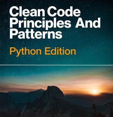 خرید و دانلود نسخه کامل کتاب Clean Code Principles And Patterns Python Edition (Completed)