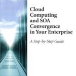 خرید و دانلود نسخه کامل کتاب Cloud Computing and SOA Convergence in Your Enterprise: A Step-by-Step Guide