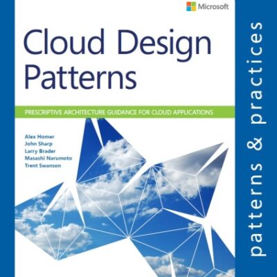 خرید و دانلود نسخه کامل کتاب Cloud Design Patterns: Prescriptive Architecture Guidance for Cloud Applications