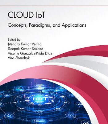 خرید و دانلود نسخه کامل کتاب Cloud IoT: Concepts, Paradigms, and Applications