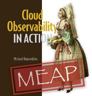 خرید و دانلود نسخه کامل کتاب Cloud Observability in Action (MEAP v10)